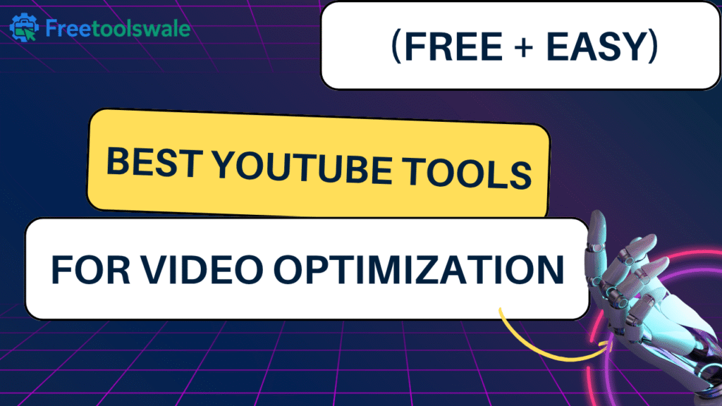Best YouTube Tools for Video Optimization (Free + Easy)