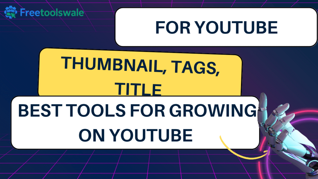 Tools for Growing on YouTube