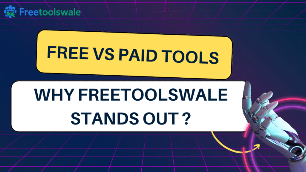 Free vs Paid Tools