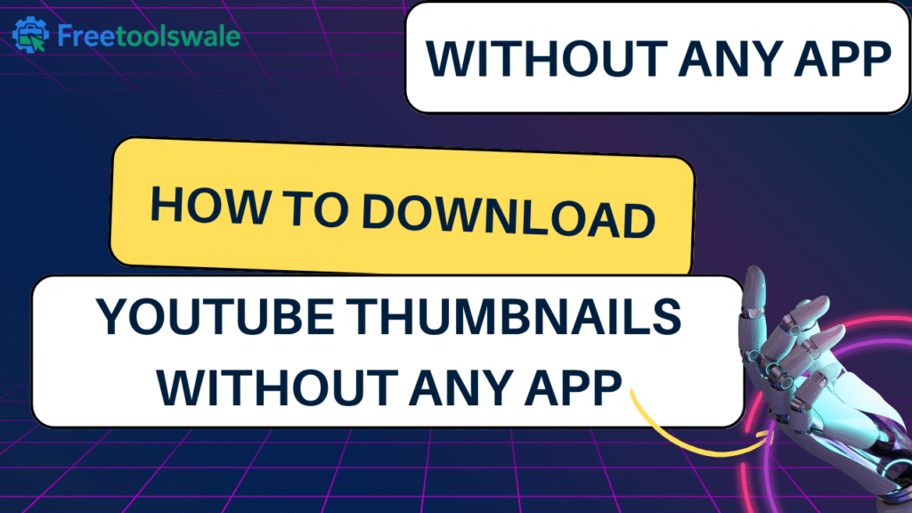 How to Download YouTube Thumbnails